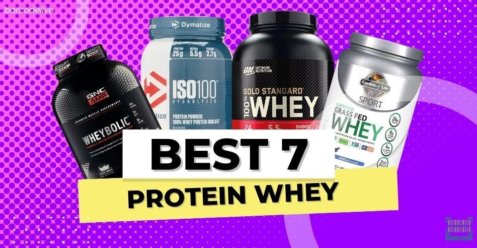 What Is The Best Protein Whey? Top 7 Best Picks